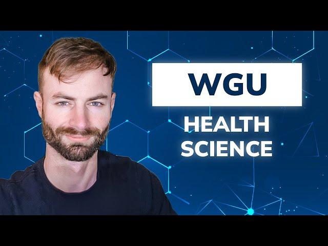 WGU Health Science Degree Walk-through - Graduate in 6 Months!