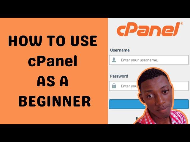 How To Use cPanel As A Beginner