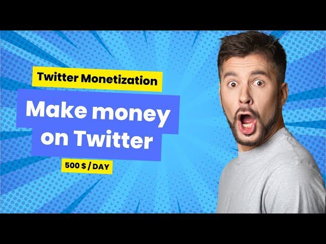 Twitter monetization | how to make money on twitter