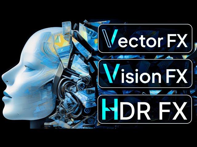 Vector FX | Vision FX | HDR FX --   MUCH Better Than I Was Expecting