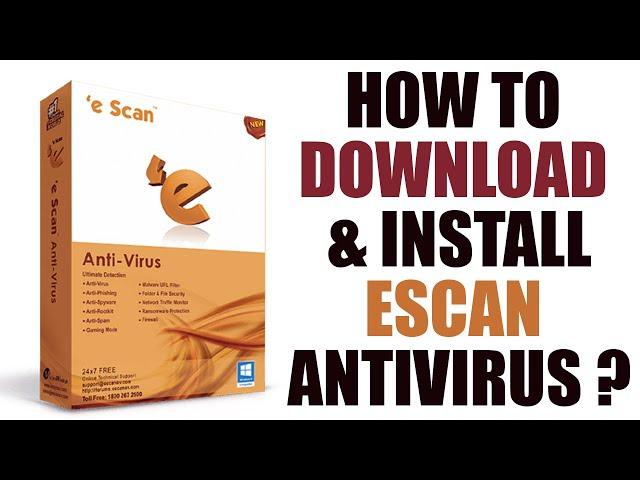 How To Download & Install Escan Antivirus?