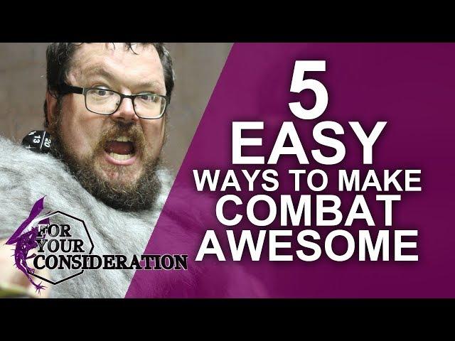 5 Easy Ways to make Combat Awesome in your RPG - FYC