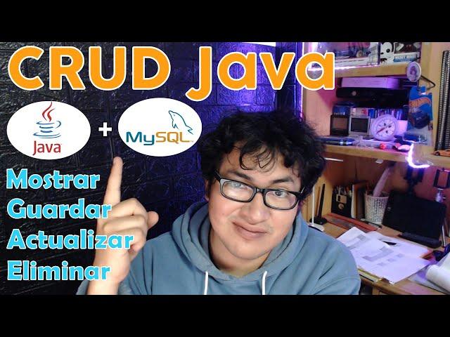 ¿Cómo hacer un CRUD(Guardar, Mostrar, Modificar y Eliminar) con Java y MySQL? FÁCIL Y SENCILLO