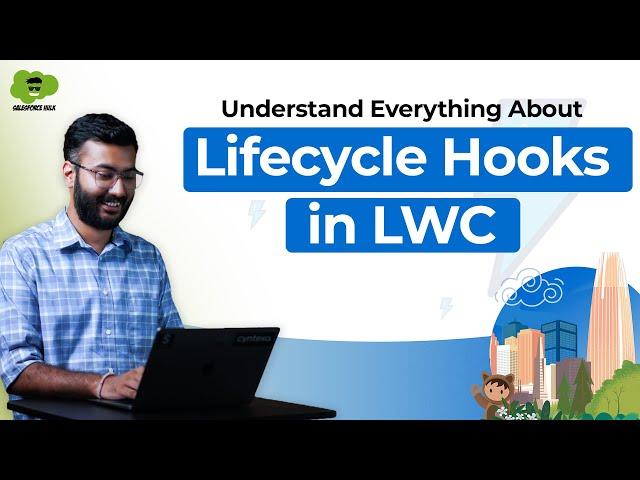 What are Lifecycle Hooks In LWC | LWC Tutorial