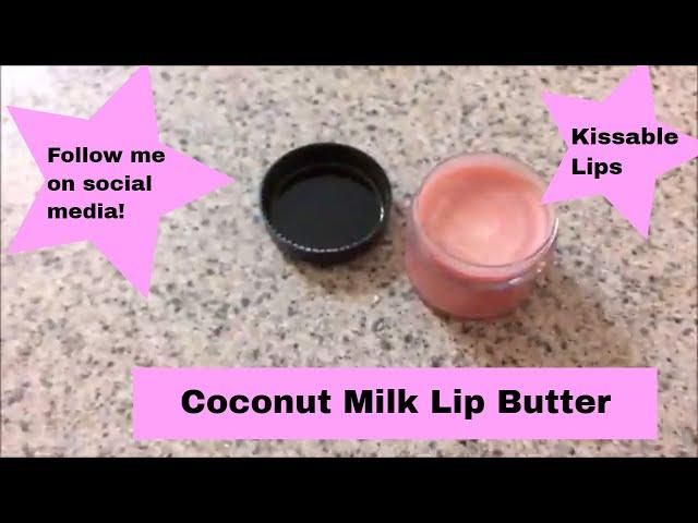 How to Make Coconut Milk Lip Butter