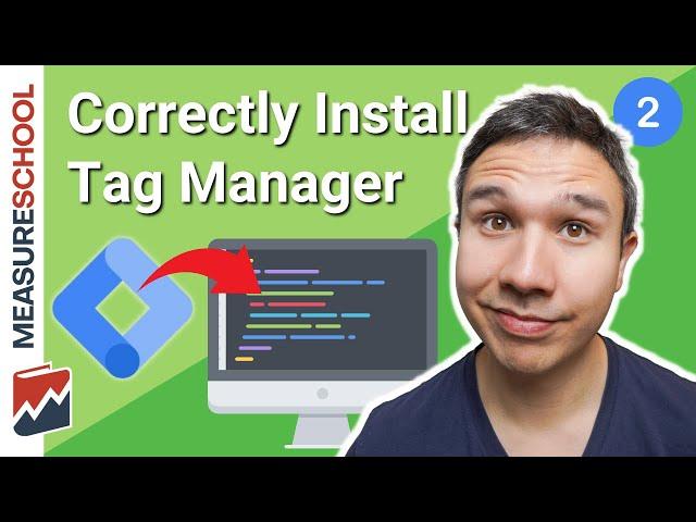 2023 Google Tag Manager for Beginners Tutorial - Lesson 2