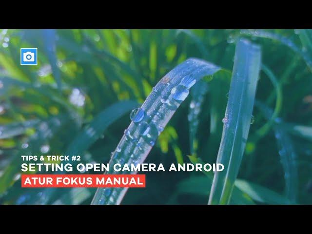 how to setting open camera - manual focus