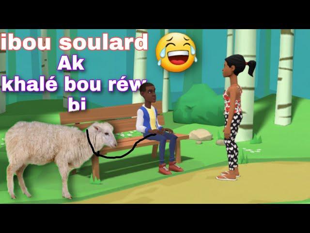 ibou soulard ak khalé bou réw bi à mourir de rire dessin animé en wolof Sénégal animation sn