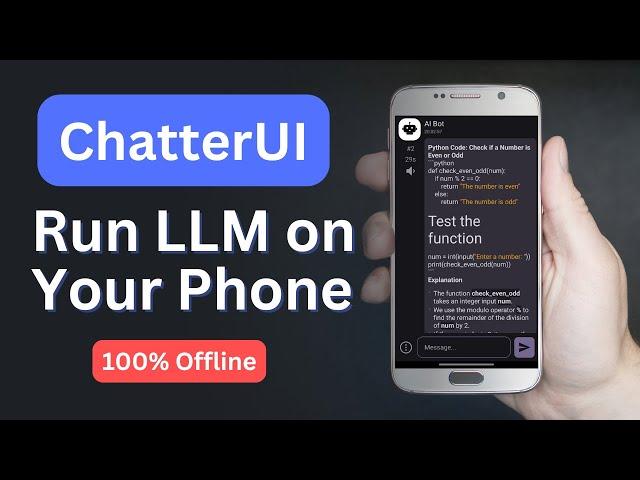 ChatterUI: Run LLM on Your Phone, Even Offline!