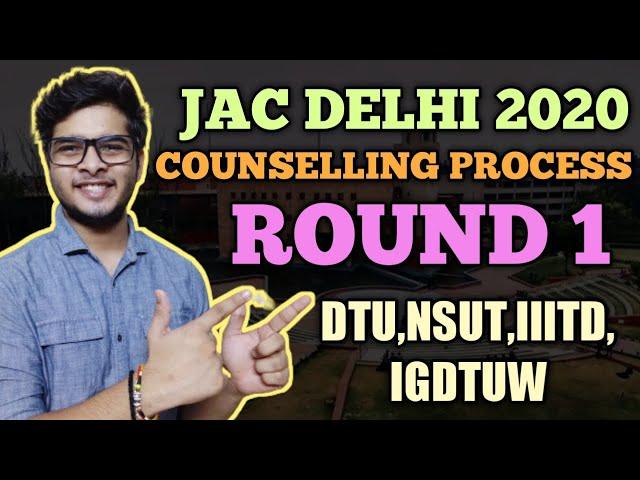 JAC DELHI 2020 ROUND 1 COUNSELLING PROCESS  [IMPORTANT DATES] | JAC DELHI 2020 UPDATE 