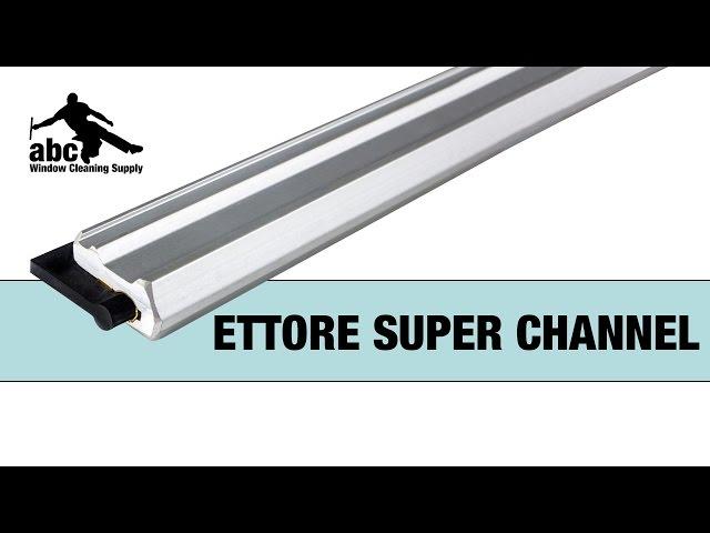 Ettore Super Channel