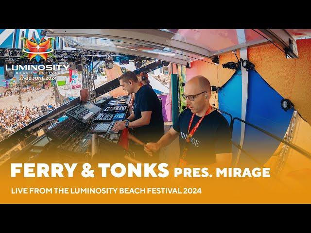 Ferry Tayle & Tonks pres. Mirage live at Luminosity Beach Festival 2024 #LBF24