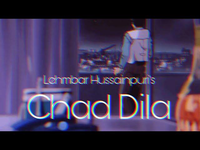 Chad Dila | Lehmbar Hussainpuri [Slowed + Reverb]