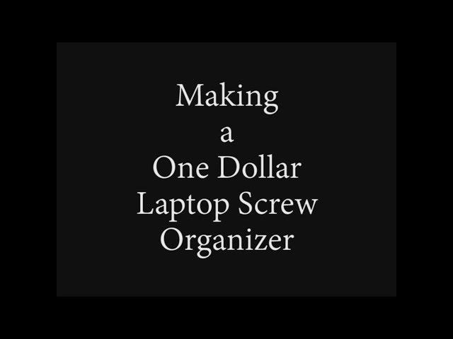Verne’s Misadventures: Making a One-Dollar Laptop Screw Organizer
