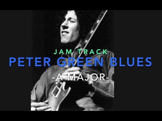 Jam Track: Peter Green Blues in A ('need your love so bad')  - backing track