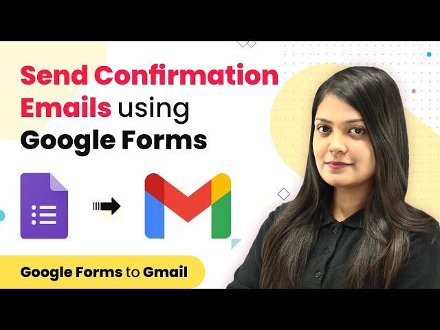 Send Confirmation Emails using Google Forms