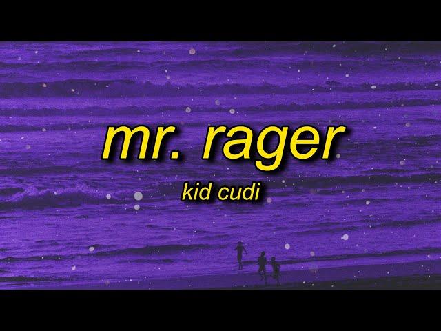 Kid Cudi - Mr. Rager (sped up/tiktok version) Lyrics | mr rager tell me where you're going