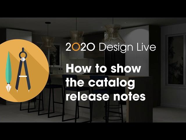 2020 Design Live Tip: How to show the catalog release notes