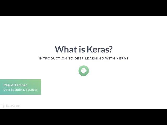 Python Tutorial: What is Keras?