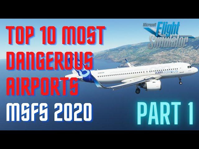 Top 10 Most Dangerous Airports in MSFS 2020 | Part 1 - St Maarten and Madeira