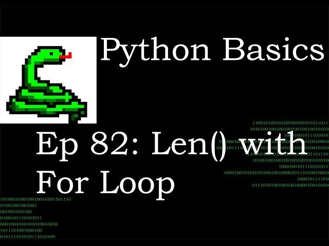 Python Basics Len with For Loop with Break