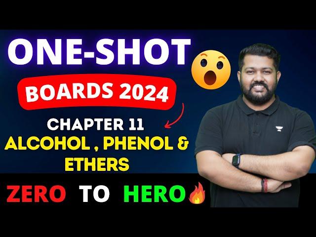 Alcohols, Phenols & Ethers | Full Chapter in One Shot | Class 12 Chemistry Chapter 11 | Boards 2024