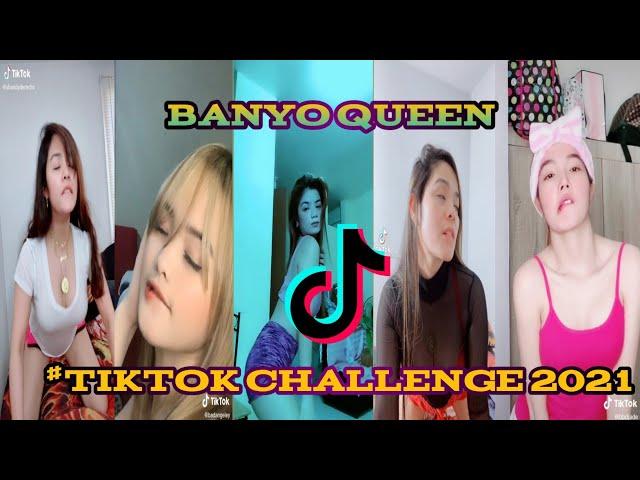 BANYO QUEEN | TIKTOK CHALLENGE COMPILATION 2021