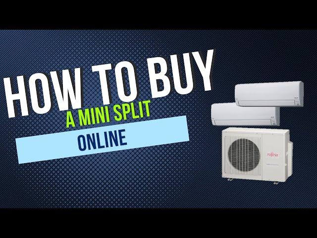 How to buy a Ductless Mini Split System Online at HVACDirect.com