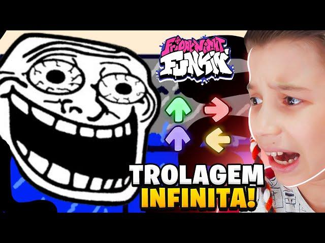 TROLAGEM INFINITA NO MOD TROLL DO FRIDAY NIGHT FUNKIN