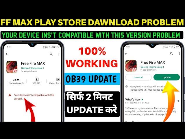 Your Device Ins't Compatible With This Version Android Fix Free Fire Max  Free Fire Max Ob39 Update