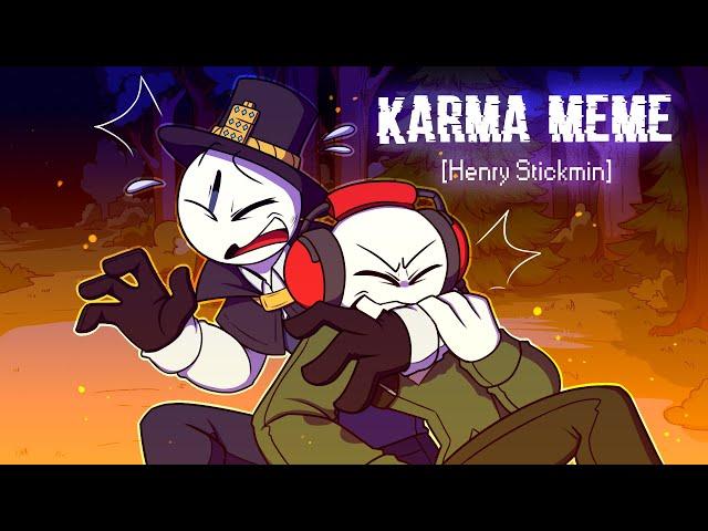 Karma | meme [Henry Stickmin]