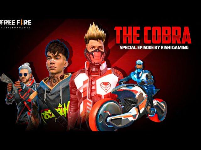 THE COBRA - SPECIAL EPISODE || SUPERHERO MOVIE || FREE FIRE SHORT SUPERHERO FILM || RISHI GAMING