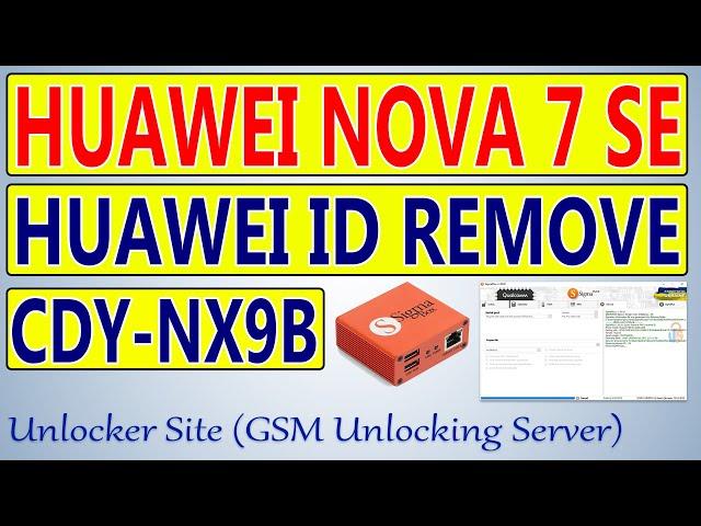 Huawei Nova 7 SE (CDY-NX9B) Huawei id Remove By Sigma Plus