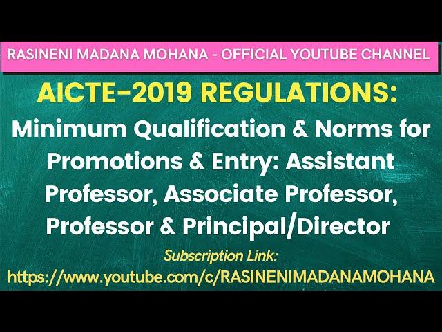 AICTE REGULATIONS:2019-Qualification&Norms for Assistant Prof, Associate Prof, Professor & Principal