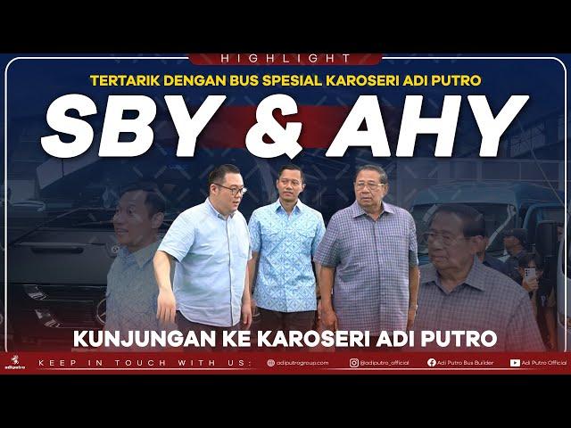 Tertarik Dengan Bus Spesial Karoseri Adi Putro, Bapak SBY & Bapak AHY Kunjungan ke Karoseri Adiputro