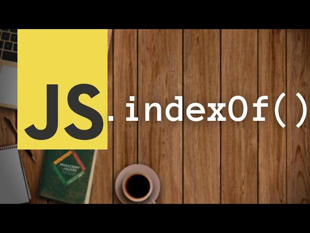 JavaScript IndexOf() Array function | JS Buffer