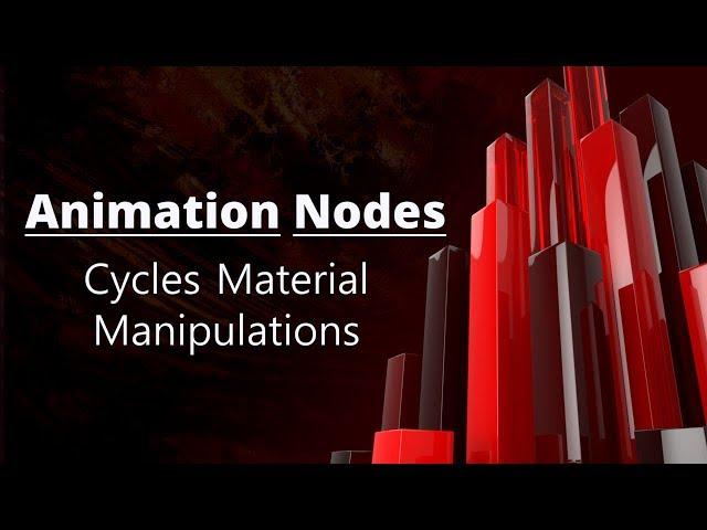 Blender Animation Nodes | Cycles Material Manipulations