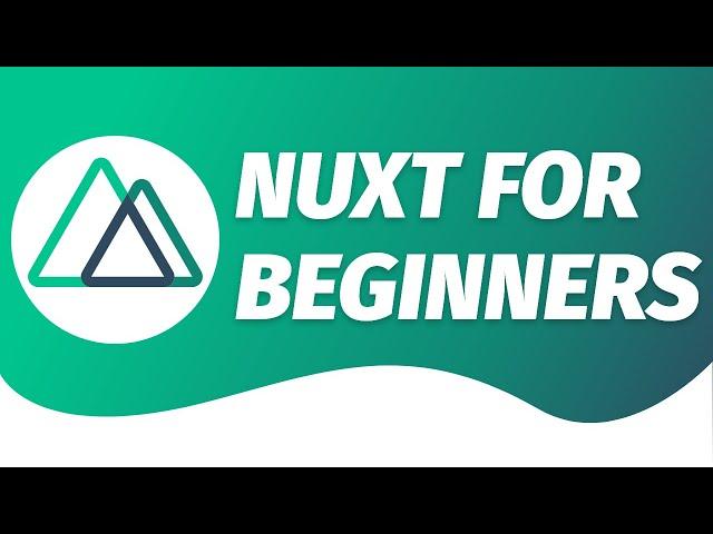 Nuxt JS For Beginners! - What is Nuxt and how to use it!?