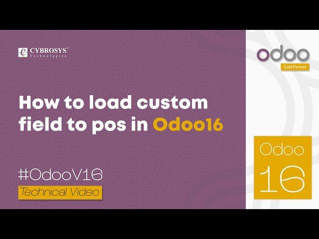 How to Load Custom Field to PoS in Odoo 16 | Odoo 16 Development Tutorials