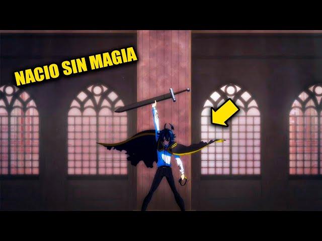 (1-2) NACIÓ SIN MAGIA pero se CONVERTIRÁ en el MAGO mas FUERTE de la HISTORIA | WISTORIA