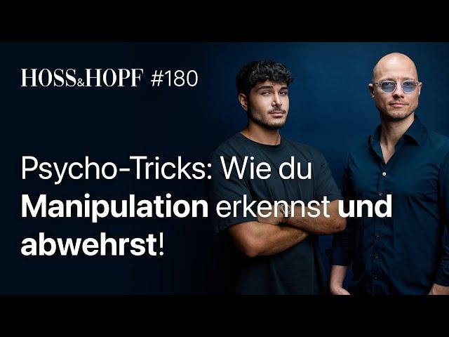 Achtung Manipulation: 7 psychologische Tricks entlarvt  - Hoss und Hopf #180