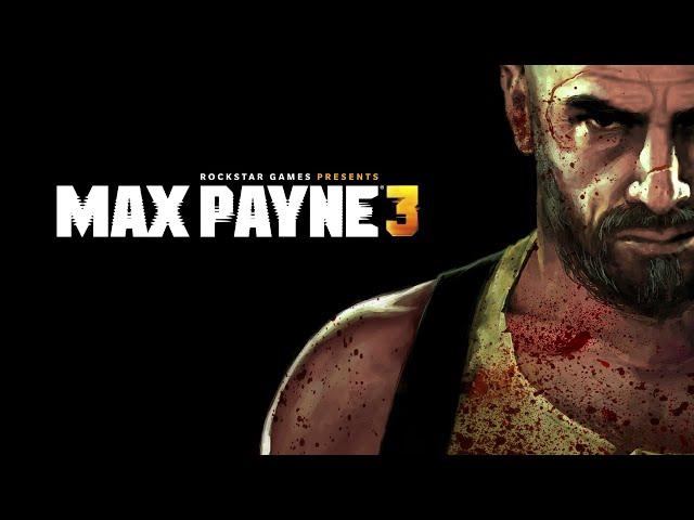 Max Payne 3. Полное прохождение. Олдскул. [Без смертей. Без комментариев]