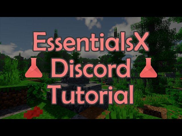 How to Install, Setup, & Use the EssentialsX Discord Module | Quick EssentialsX Discord Tutorial