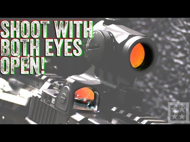 Both Eyes Open - How do You Shoot?