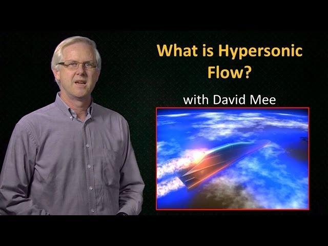 UQx Hypers301x 1.3.1 What is Hypersonic Flow