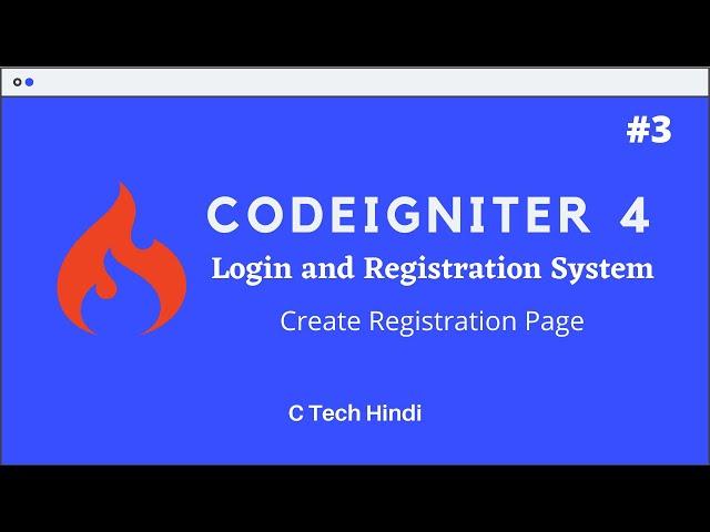 #3 CodeIgniter 4 - Login and Registration System Tutorial in Hindi -  Create Registration Page