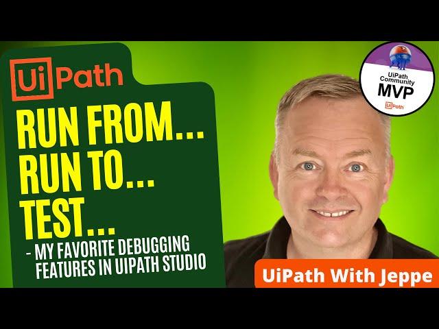 Master UiPath Debugging: Discover 2 Useful Tips (and 1 Useless)