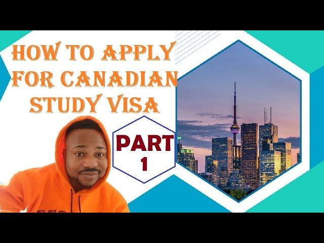 HOW TO APPLY FOR CANADIAN VISA | APPLICATION PROCESS. PART 1