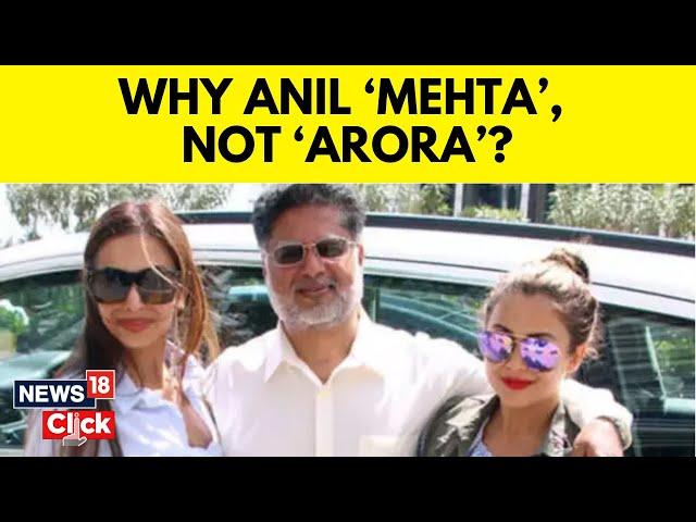 Malaika Arora’s Father’s Surname Sparks Curiosity. Fans ask: Why ‘Mehta’, Not ‘Arora’? | N18V