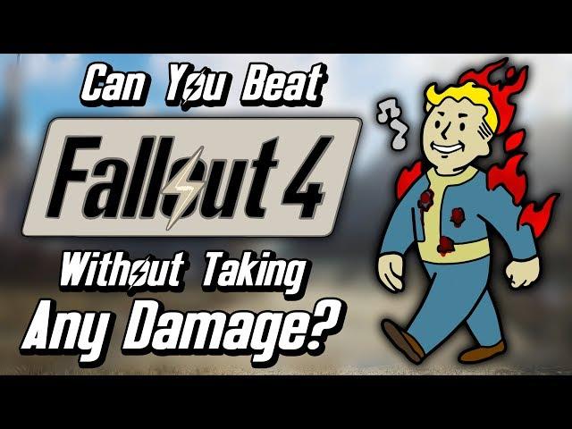 Can You Beat Fallout 4 Without Taking Any Damage?